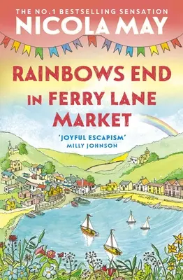 El arco iris termina en Ferry Lane Market - Rainbows End in Ferry Lane Market