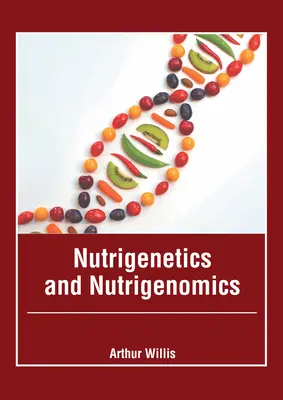 Nutrigenética y Nutrigenómica - Nutrigenetics and Nutrigenomics