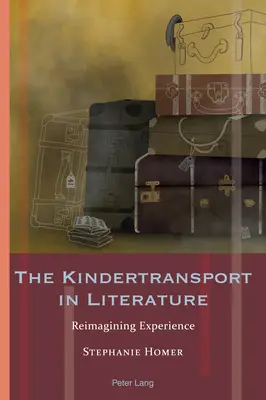 El transporte de niños en la literatura: Reimaginar la experiencia - The Kindertransport in Literature: Reimagining Experience