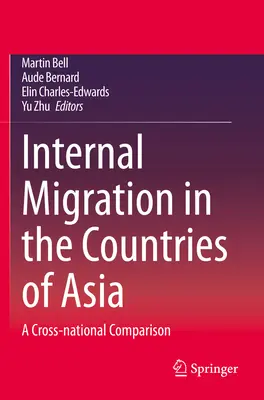 Migración interna en los países asiáticos: Una comparación transnacional - Internal Migration in the Countries of Asia: A Cross-National Comparison