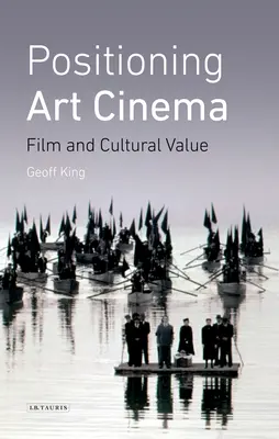 Posicionamiento del cine de arte y ensayo: Cine y valor cultural - Positioning Art Cinema: Film and Cultural Value