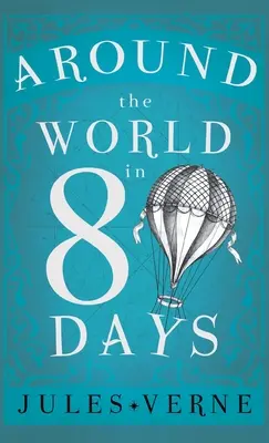 La vuelta al mundo en ochenta días - Around the World in Eighty Days