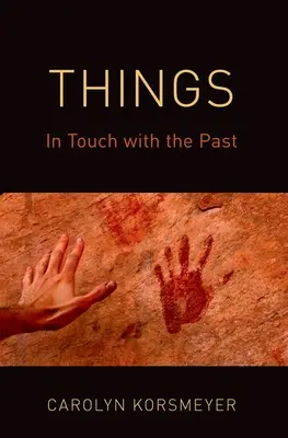 Las cosas: En contacto con el pasado - Things: In Touch with the Past