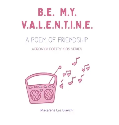 Sé Mi Valentín: Un Poema de Amistad - Be My Valentine: A Poem of Friendship