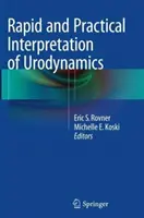 Interpretación rápida y práctica de la urodinámica - Rapid and Practical Interpretation of Urodynamics