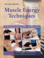 Técnicas de Energía Muscular - Guía Práctica para Fisioterapeutas - Muscle Energy Techniques - A Practical Guide for Physical Therapists