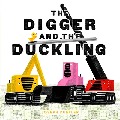 La excavadora y el patito - The Digger and the Duckling