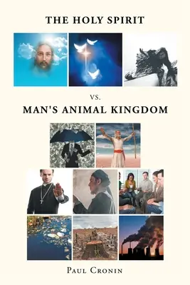 El Espíritu Santo VS. El reino animal del hombre - The Holy Spirit VS. Man's Animal Kingdom