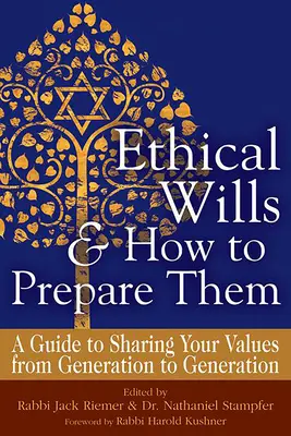 Testamentos éticos y cómo prepararlos (2ª edición): Una guía para compartir sus valores de generación en generación - Ethical Wills & How to Prepare Them (2nd Edition): A Guide to Sharing Your Values from Generation to Generation