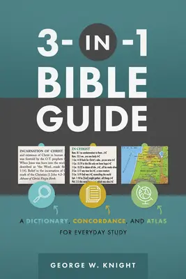 Guía bíblica 3 en 1: Diccionario, concordancia y atlas para el estudio diario - 3-In-1 Bible Guide: A Dictionary, Concordance, and Atlas for Everyday Study
