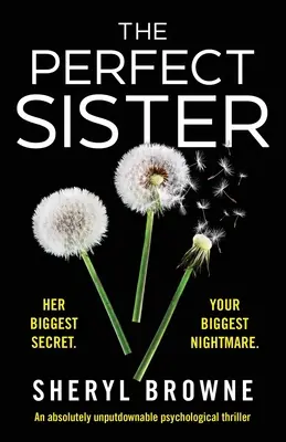 La hermana perfecta: Un thriller psicológico absolutamente irresistible - The Perfect Sister: An absolutely unputdownable psychological thriller