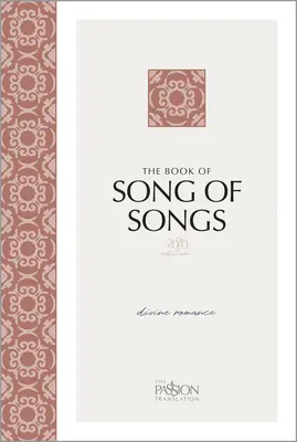 El libro del Cantar de los Cantares (Edición 2020): Romance Divino - The Book of Song of Songs (2020 Edition): Divine Romance