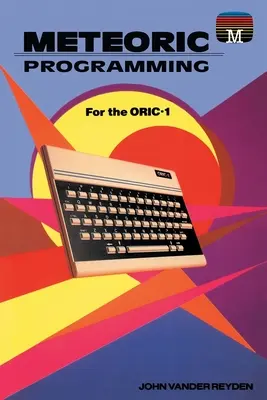 Programación Meteorica para el Oric-1 - Meteoric programming for the Oric-1