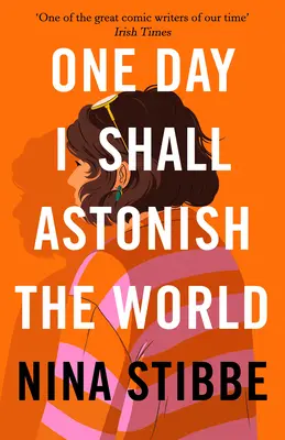 Un día asombraré al mundo - One Day I Shall Astonish the World