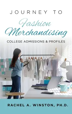 Viaje a la comercialización de moda: Admisiones universitarias y perfiles - Journey to Fashion Merchandising: College Admissions & Profiles