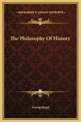 La filosofía de la historia - The Philosophy Of History