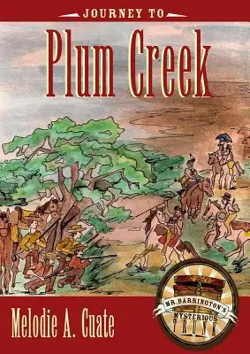 Viaje a Plum Creek - Journey to Plum Creek