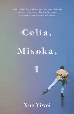 Celia, Misoka, I