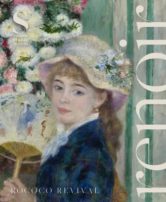 Renoir: El renacimiento del rococó - Renoir: Rococo Revival