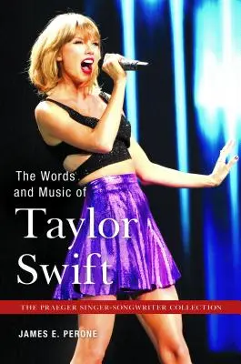 La letra y la música de Taylor Swift - The Words and Music of Taylor Swift