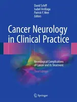 Neurología del cáncer en la práctica clínica: Complicaciones neurológicas del cáncer y su tratamiento - Cancer Neurology in Clinical Practice: Neurological Complications of Cancer and Its Treatment