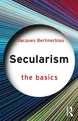 Laicismo: Conceptos básicos - Secularism: The Basics