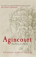 Agincourt - Historia de una batalla - Agincourt - The Story of a Battle