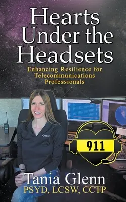 Corazones bajo los auriculares: Mejorar la capacidad de recuperación de los profesionales de las telecomunicaciones - Hearts Under the Headsets: Enhancing Resilience for Telecommunications Professionals