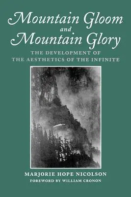 Mountain Gloom and Mountain Glory: El desarrollo de la estética del infinito - Mountain Gloom and Mountain Glory: The Development of the Aesthetics of the Infinite