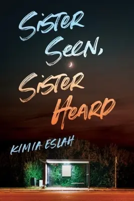 Hermana vista, hermana oída - Sister Seen, Sister Heard