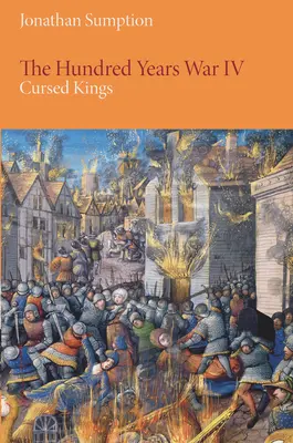 La guerra de los Cien Años, volumen 4: Reyes malditos - The Hundred Years War, Volume 4: Cursed Kings