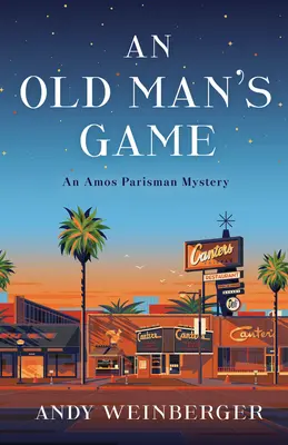 El juego de un viejo: Un misterio de Amos Parisman - An Old Man's Game: An Amos Parisman Mystery