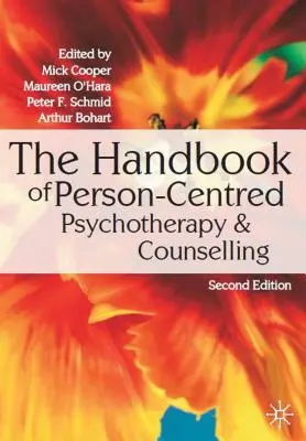 El Manual de Psicoterapia y Asesoramiento Centrados en la Persona - The Handbook of Person-Centred Psychotherapy & Counselling