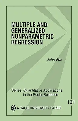 Regresión no paramétrica múltiple y generalizada - Multiple and Generalized Nonparametric Regression