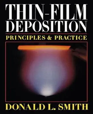 Deposición de películas finas: Principios y práctica - Thin-Film Deposition: Principles and Practice