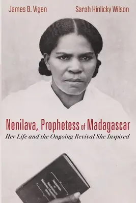 Nenilava, Profetisa de Madagascar - Nenilava, Prophetess of Madagascar