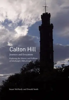 Calton Hill - Viajes y evocaciones - Calton Hill - Journeys and Evocations