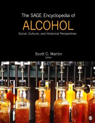 Enciclopedia Sage del alcohol: perspectivas sociales, culturales e históricas - The Sage Encyclopedia of Alcohol: Social, Cultural, and Historical Perspectives