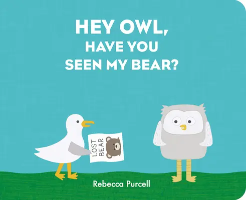 Búho, ¿has visto a mi oso? - Hey Owl, Have You Seen My Bear?