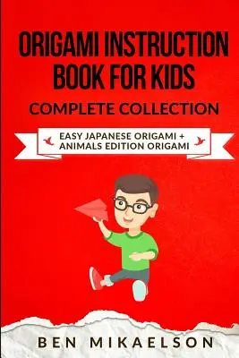 Libro de instrucciones de origami para niños Colección completa: Origami japonés fácil + Origami edición animales (¡28 proyectos!) - Origami Instruction Book For Kids Complete Collection: Easy Japanese Origami + Animals Edition Origami (28 Projects!)