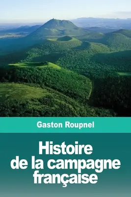 Historia de la campaña francesa - Histoire de la campagne franaise