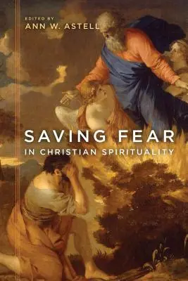 Salvar el miedo en la espiritualidad cristiana - Saving Fear in Christian Spirituality