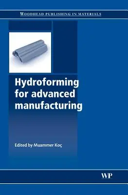 Hidroconformado para la fabricación avanzada - Hydroforming for Advanced Manufacturing