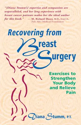 Recuperación de la cirugía mamaria: Ejercicios para fortalecer el cuerpo y aliviar el dolor - Recovering from Breast Surgery: Exercises to Strengthen Your Body and Relieve Pain