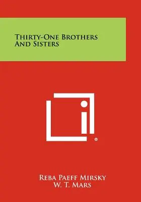 Treinta y un hermanos y hermanas - Thirty-One Brothers And Sisters