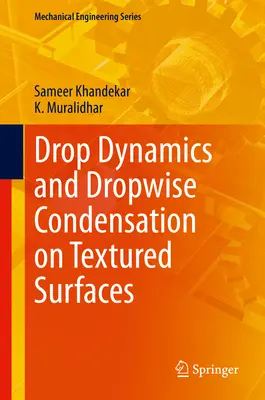 Dinámica de gotas y condensación gota a gota en superficies texturadas - Drop Dynamics and Dropwise Condensation on Textured Surfaces