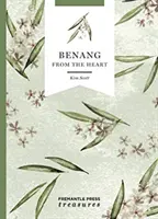 Benang: Desde el corazón - Tesoros de Fremantle Press - Benang: From the Heart - Fremantle Press Treasures