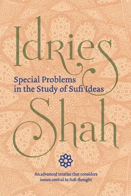 Problemas especiales en el estudio de las ideas sufíes (Edición de bolsillo) - Special Problems in the Study of Sufi Ideas (Pocket Edition)