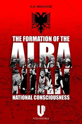 La formación de la conciencia nacional albanesa - The Formation of the Albanian National Consciousness