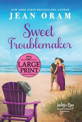 Sweet Troublemaker: Un romance de segunda oportunidad para un vaquero - Sweet Troublemaker: A Cowboy's Second Chance Romance